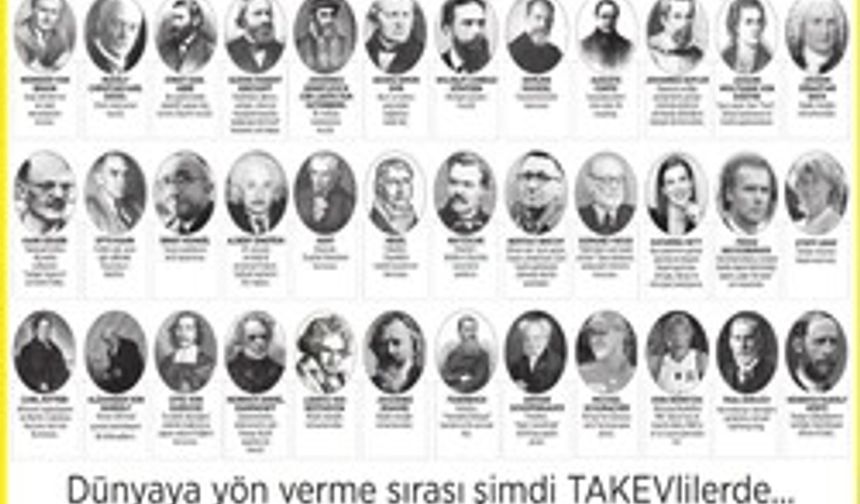 Dünyaya yön verme sırası şimdi TAKEV'lilerde...