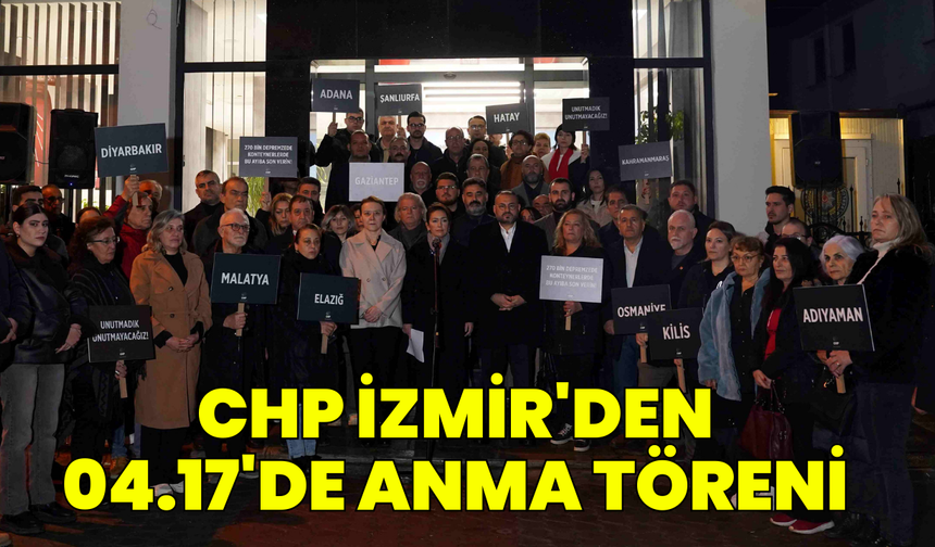 CHP İzmir'den 04.17'de anma töreni