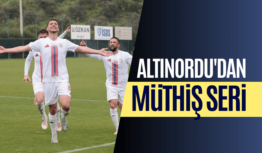 Altınordu'dan müthiş seri