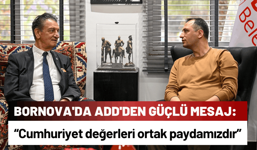 Bornova'da ADD'den güçlü mesaj: Cumhuriyet değerleri ortak paydamızdır
