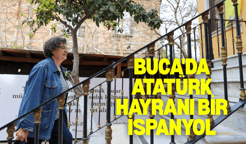 Buca'da Atatürk hayranı bir İspanyol