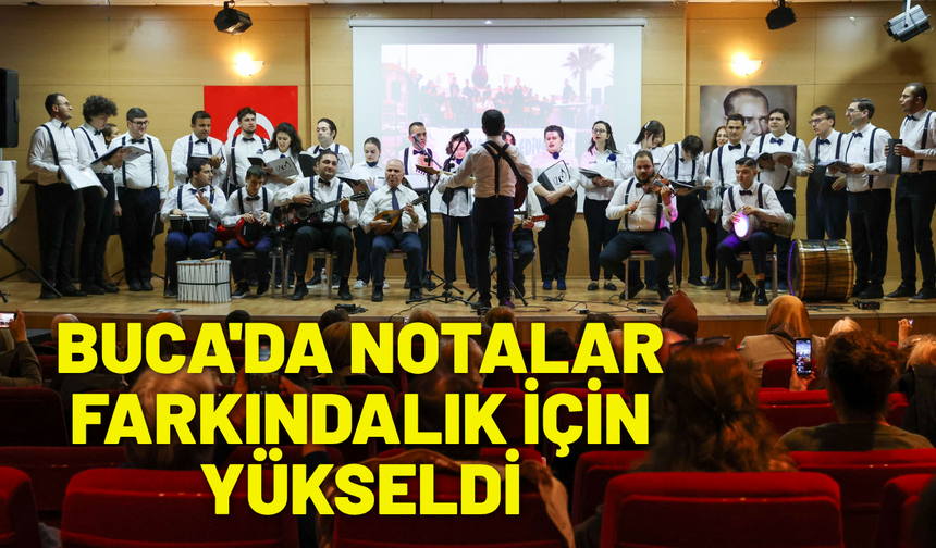 Buca'da notalar farkındalık için yükseldi