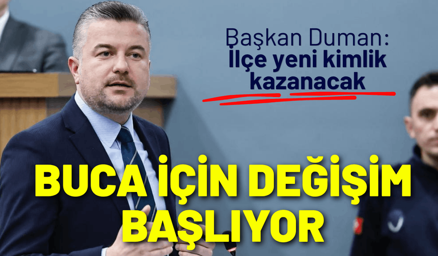 Buca için değişim başlıyor