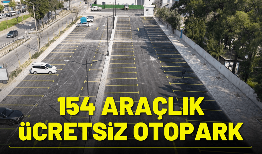 Büyükşehir'den 154 araçlık ücretsiz otopark