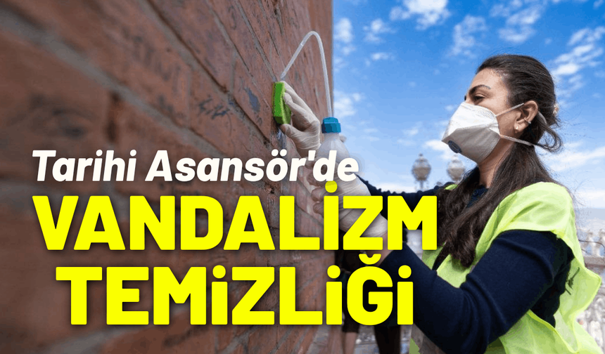 Tarihi Asansör'de vandalizm temizliği