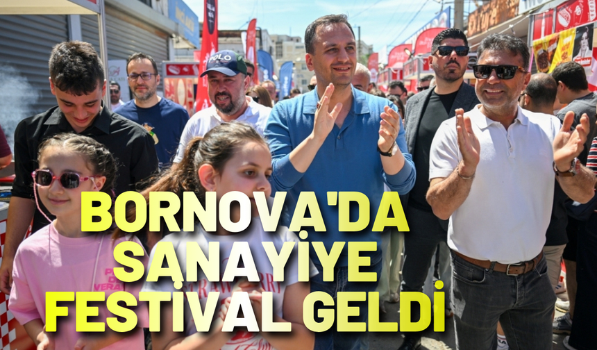 Bornova'da sanayiye festival geldi