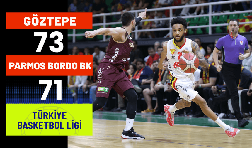 Göztepe: 73 - Parmos Bordo BK: 71