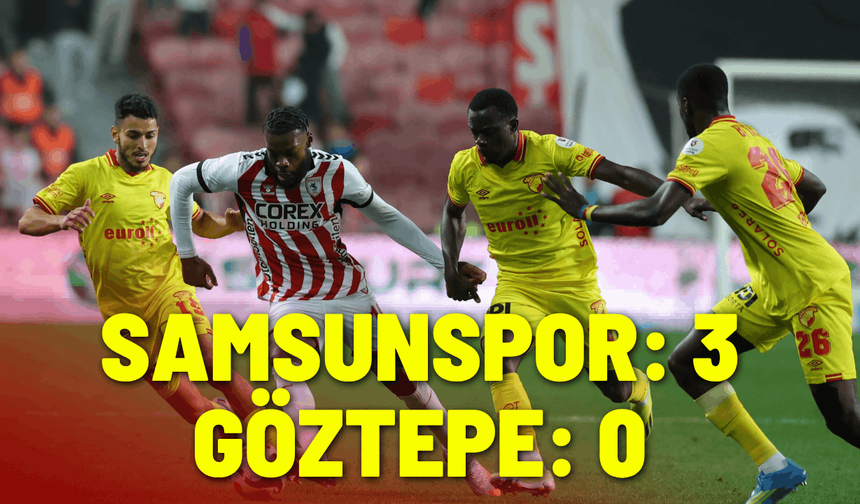 Samsunspor: 3 - Göztepe: 0