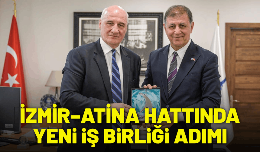 İzmir–Atina hattında yeni iş birliği adımı