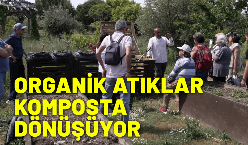 Organik atıklar komposta dönüşüyor