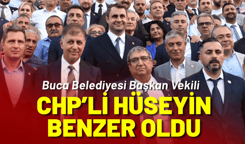 Buca Belediyesi Başkan Vekili, CHP’li Hüseyin Benzer oldu