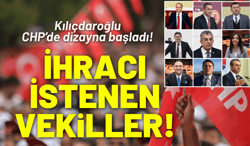 İşte CHP'den ihracı istenen vekiller!
