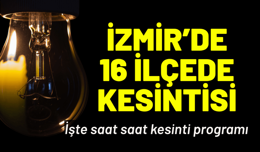 İzmir elektrik kesintisi... 30 Haziran Salı hangi ilçelerde elektrikler kesilecek?