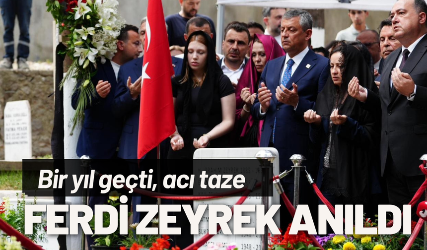 Ferdi Zeyrek vefatının birinci yılında anıldı
