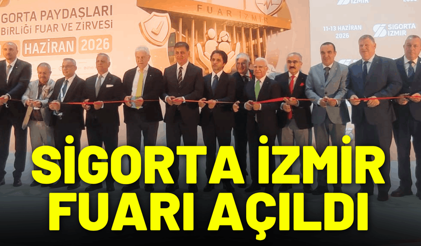 Sigorta İzmir Fuarı açıldı