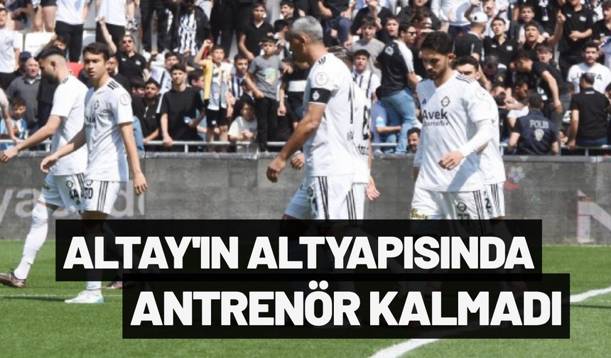 Altay'ın altyapısında antrenör kalmadı