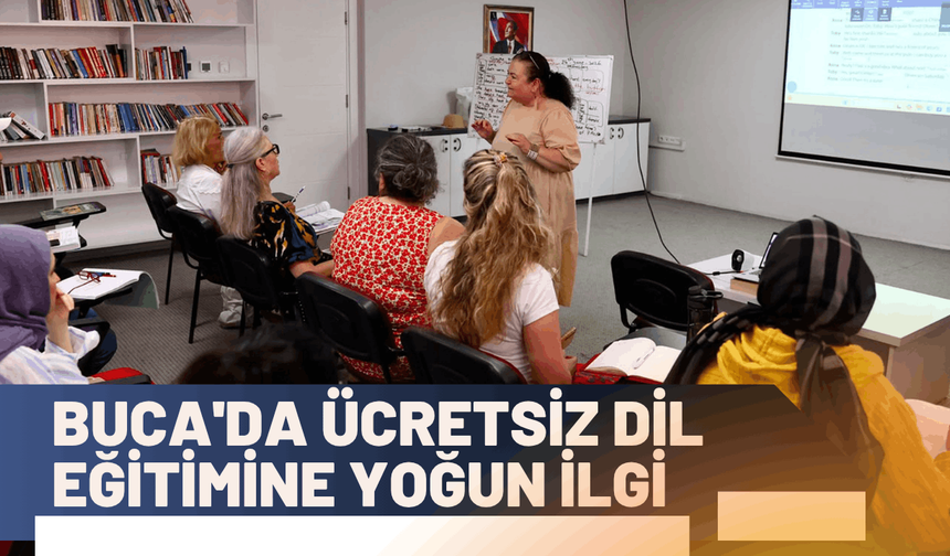 Buca'da ücretsiz dil eğitimine yoğun ilgi