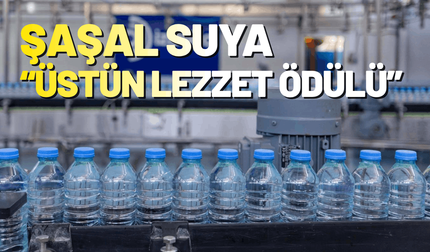 Şaşal “Üstün Lezzet Ödülü” aldı