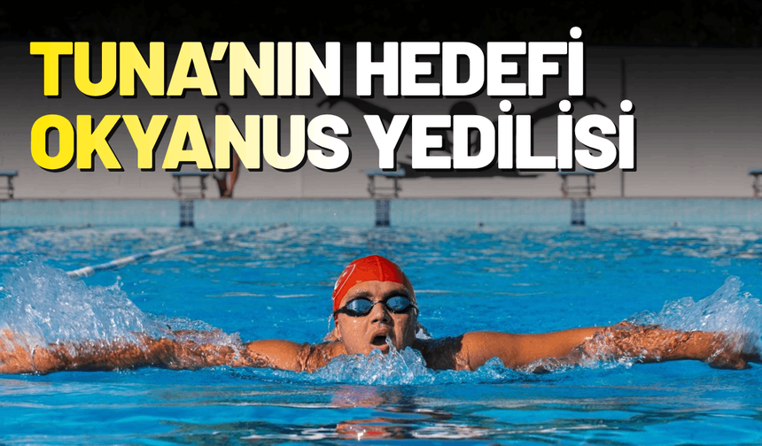 İzmirli Tuna’nın hedefinde Okyanus Yedilisi var