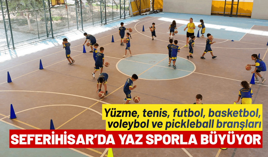 Seferihisar’da yaz sporla büyüyor