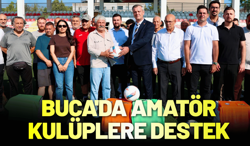 Buca'da amatör futbol kulüplerine destek