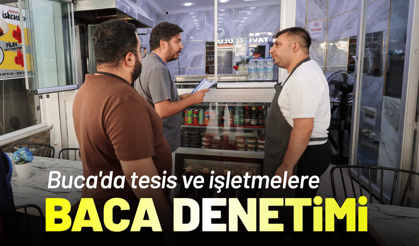 Buca'da işletmelere baca denetimi