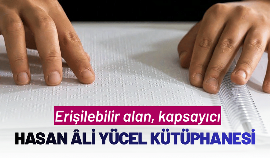 Erişilebilir alan, kapsayıcı, Hasan Âli Yücel Kütüphanesi