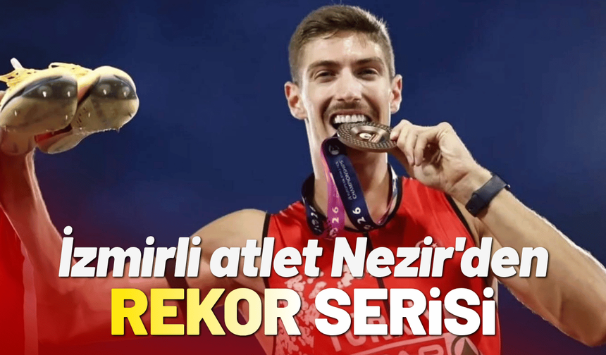 İzmirli atlet İsmail Nezir'den rekor serisi