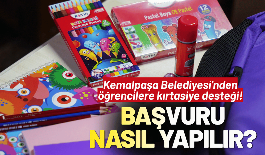 Kemalpaşa Belediyesi'nden öğrencilere kırtasiye desteği! Başvuru nasıl yapılacak?