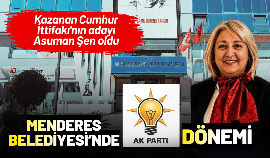 Menderes Belediyesi'nde AK Parti dönemi!