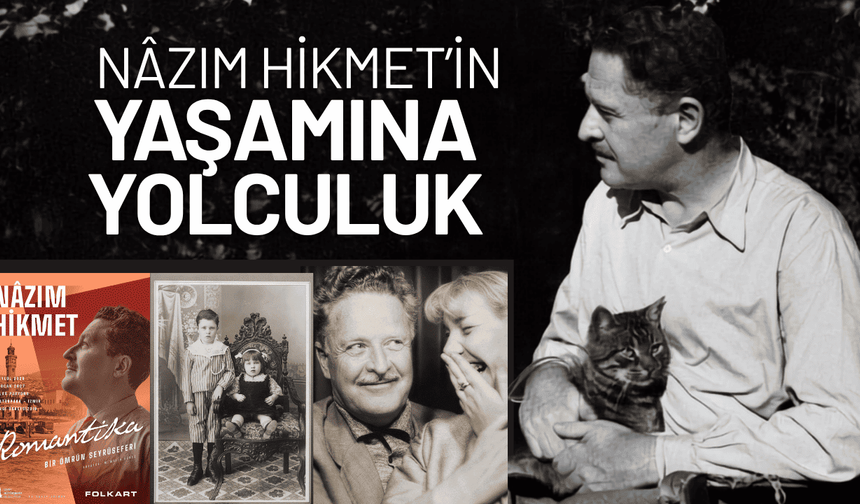 Nâzım Hikmet’in yaşamına çok katmanlı bir yolculuk