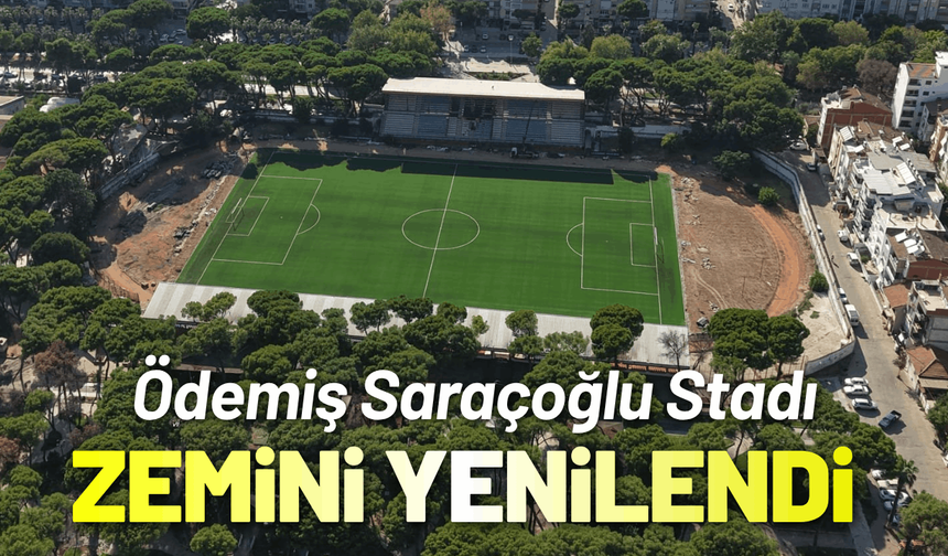 Ödemiş Saraçoğlu Stadı zemini yenilendi