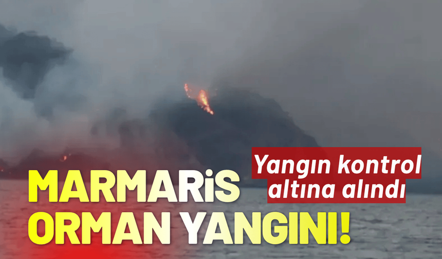 Marmaris'te orman yangını ikinci gününde!