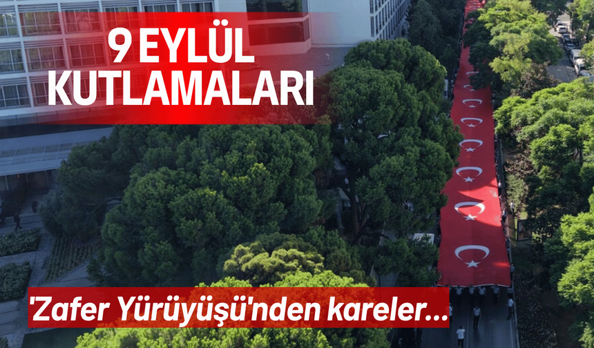 9 Eylül kutlamaları 'Zafer Yürüyüşü'nden kareler