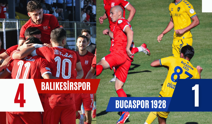 Balıkesirspor: 4 - Bucaspor 1928: 1