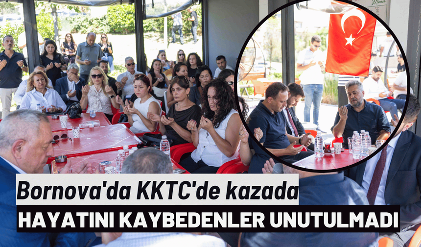 Bornova'da KKTC'de kazada hayatını kaybedenler unutulmadı