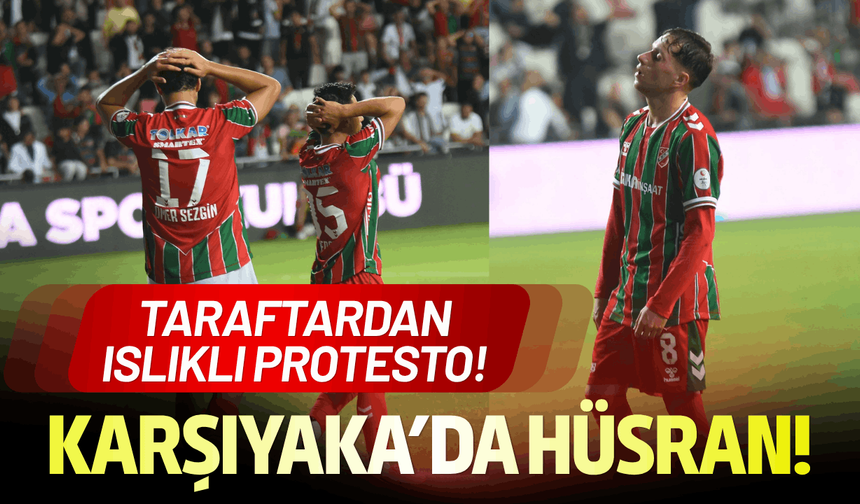 Karşıyaka mağlup oldu, taraftardan ıslıklı protesto!
