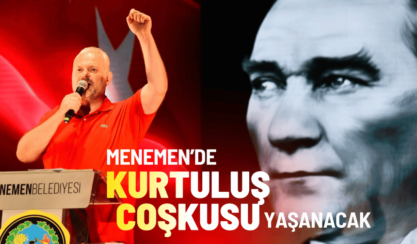 Menemen'de kurtuluş coşkusu yaşanacak