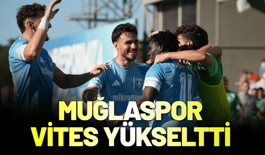 Muğlaspor vites yükseltti