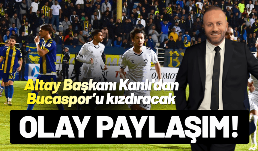Altay Başkanı Sinan Kanlı'dan derbi sonrası olay paylaşım!