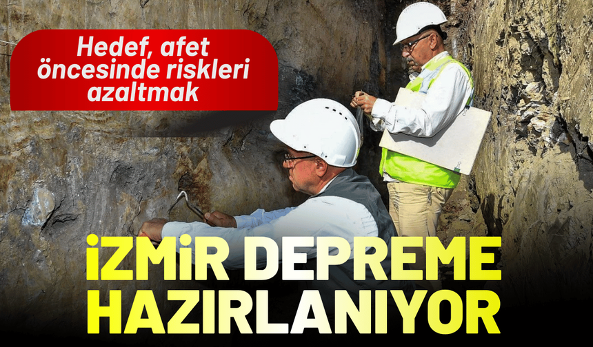 İzmir, depreme bilimsel verilerle hazırlanıyor