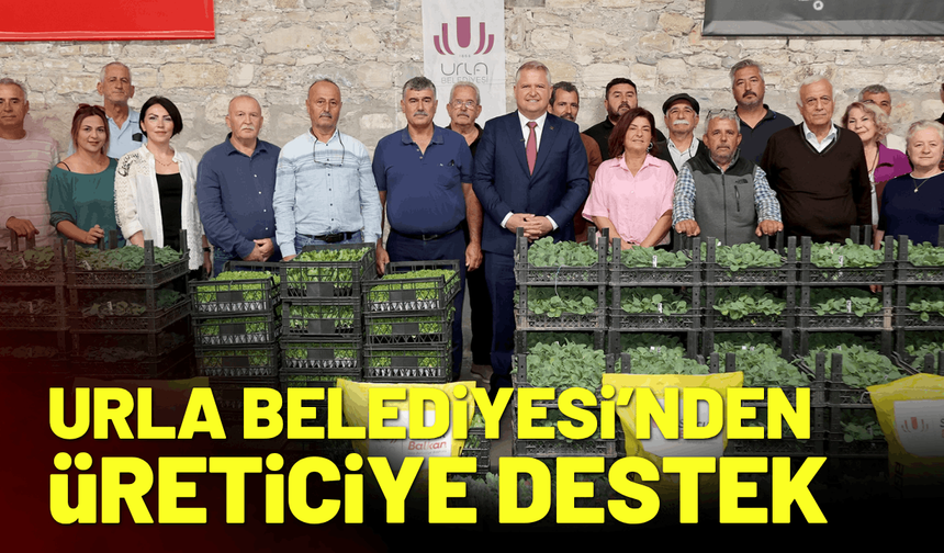 Urla Belediyesi’nden üreticiye fide, tohum, eğitim ve gübre desteği