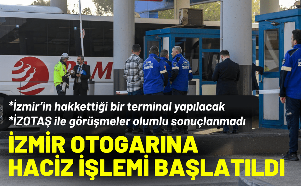 İzmir otogarına haciz işlemi başlatıldı