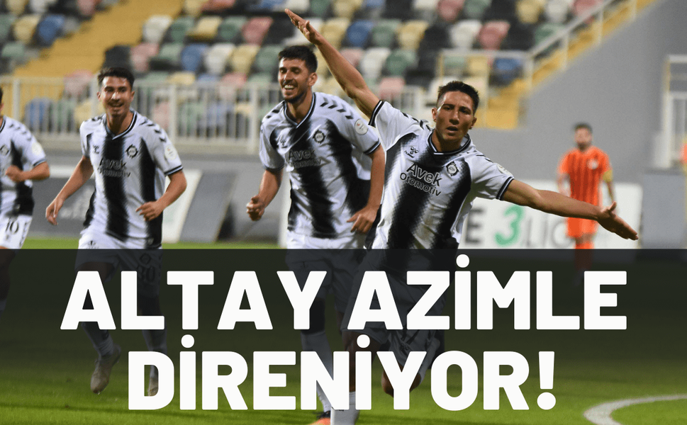 Altay azimle direniyor!