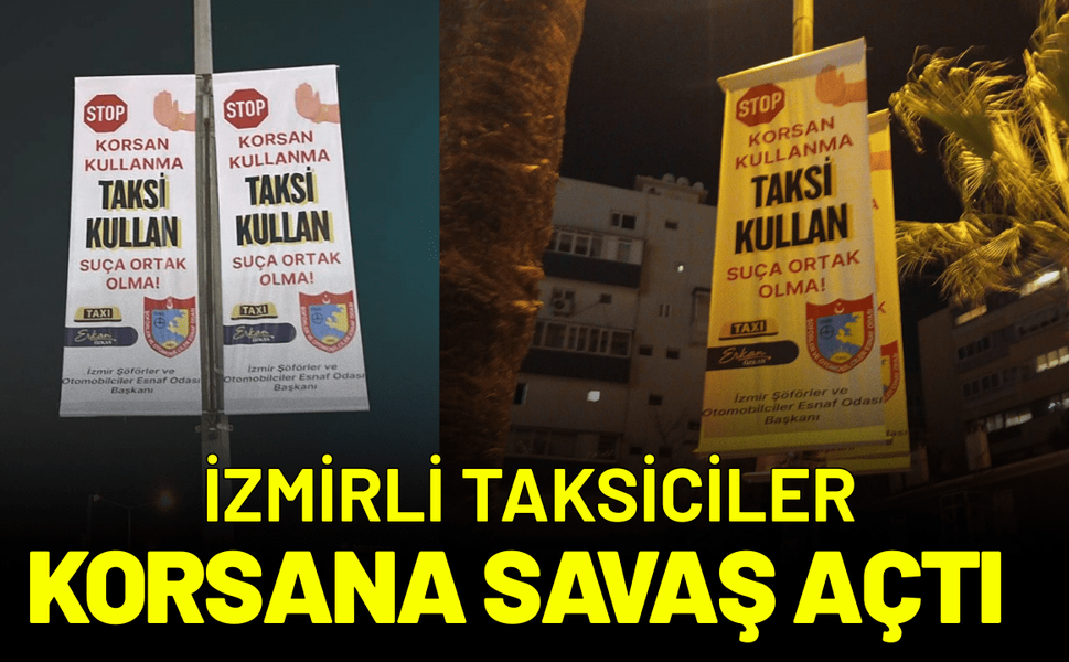 İzmirli taksiciler korsana savaş açtı