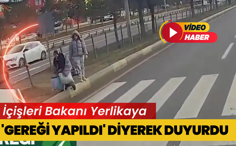 Bakan Yerlikaya 'gereği yapıldı' diyerek duyurdu: Sürücü yakalandı!