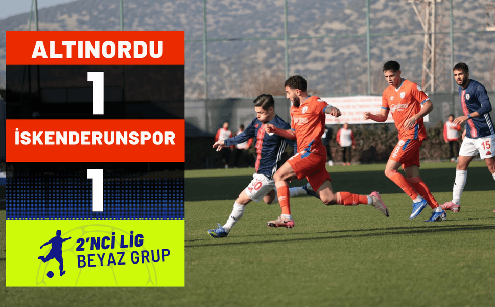 Altınordu: 1 – İskenderunspor: 1