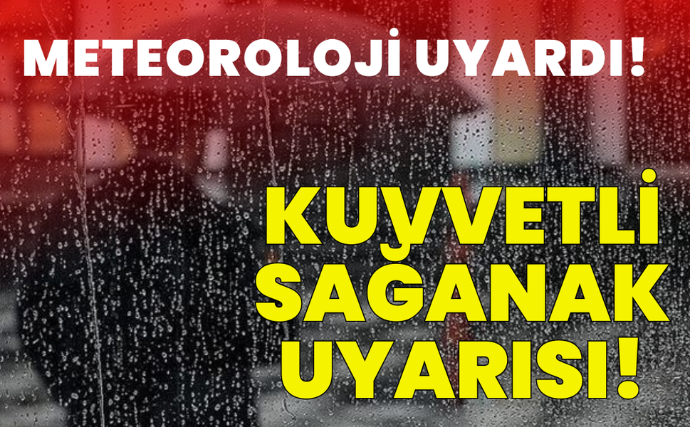 İzmir’de kuvvetli sağanak uyarısı!