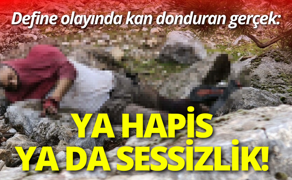 Define olayının perde arkası: Ya hapis ya da sessizlik!