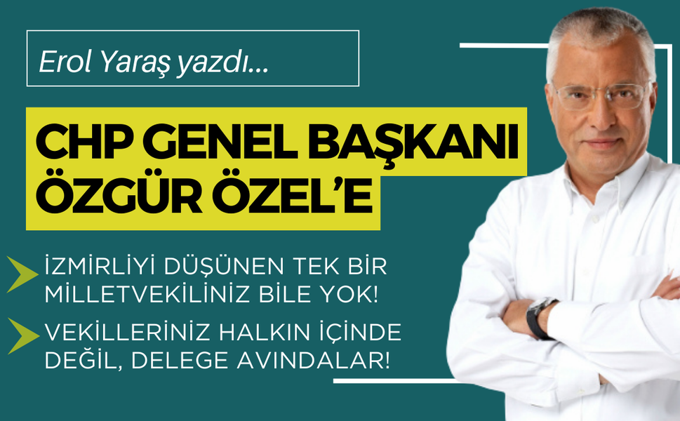 CHP Genel Başkanı Özgür Özel'e!